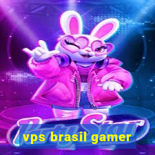 vps brasil gamer